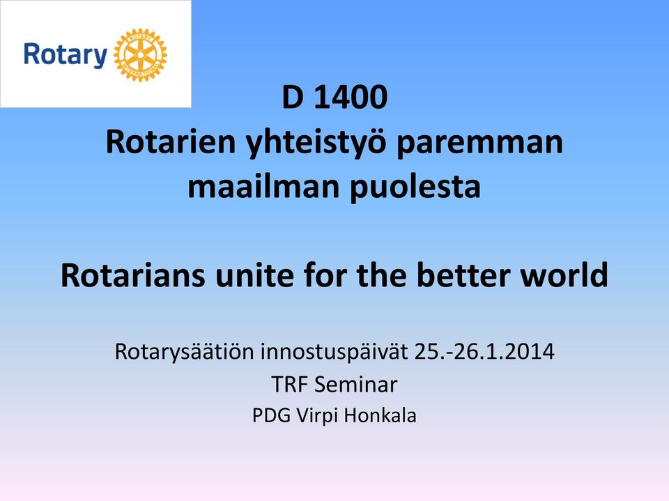 the better world Rotarysäätiön
