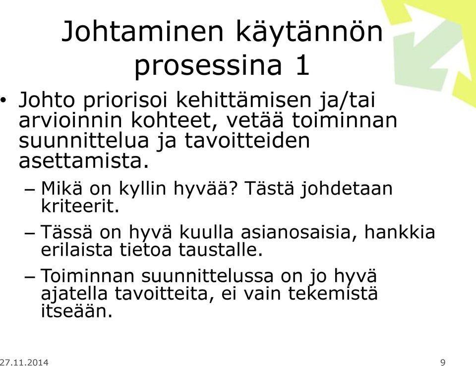 Tästä johdetaan kriteerit.