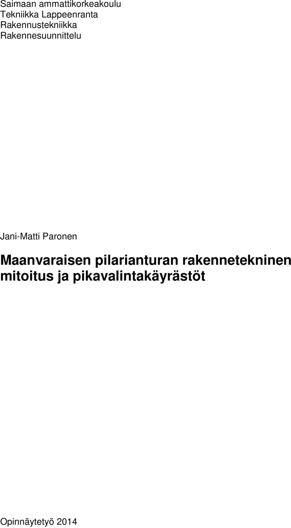 Paronen Maanvaraisen pilarianturan