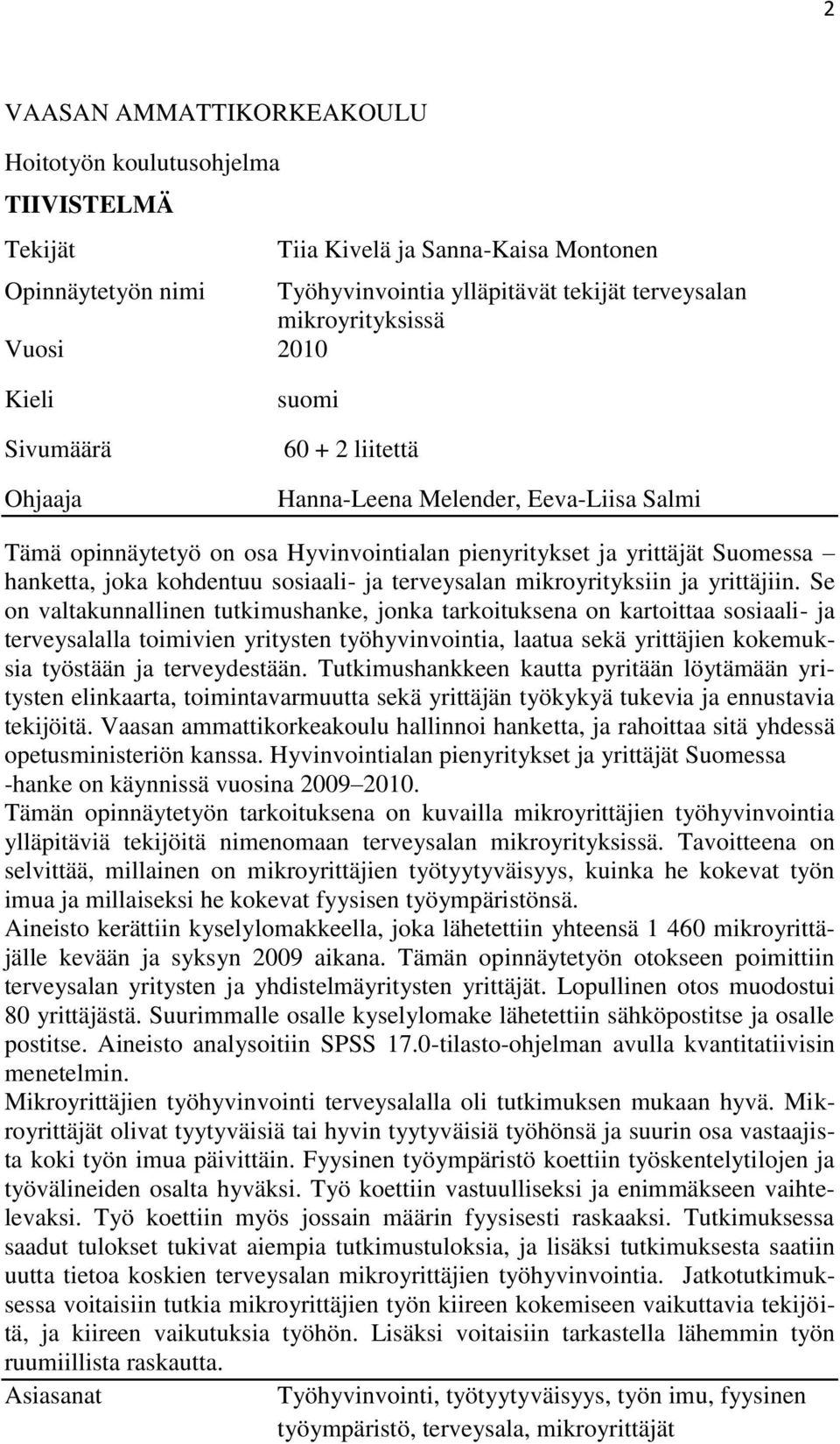 sosiaali- ja terveysalan mikroyrityksiin ja yrittäjiin.
