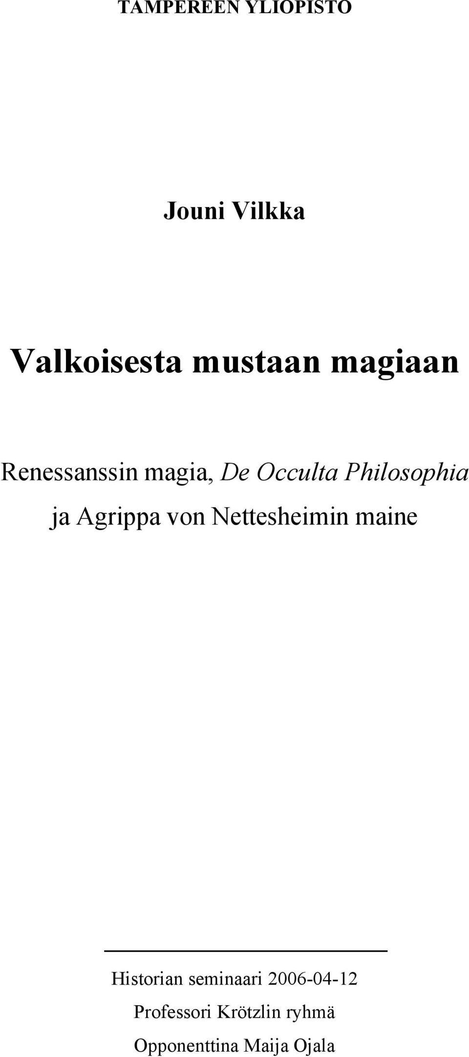 Agrippa von Nettesheimin maine Historian seminaari