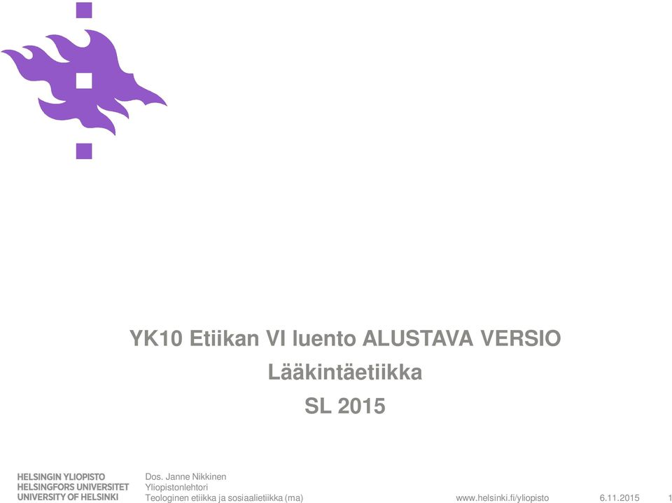 Janne Nikkinen Yliopistonlehtori