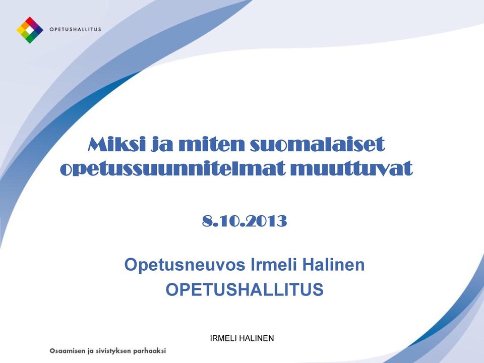 muuttuvat 8.10.