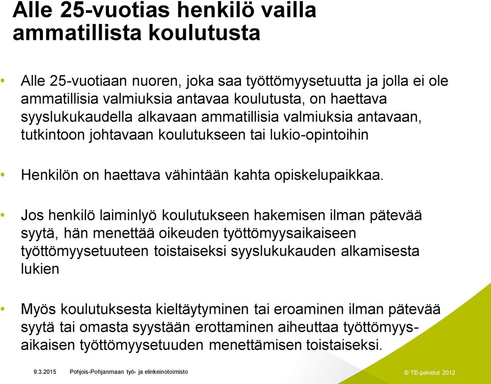 opiskelupaikkaa.