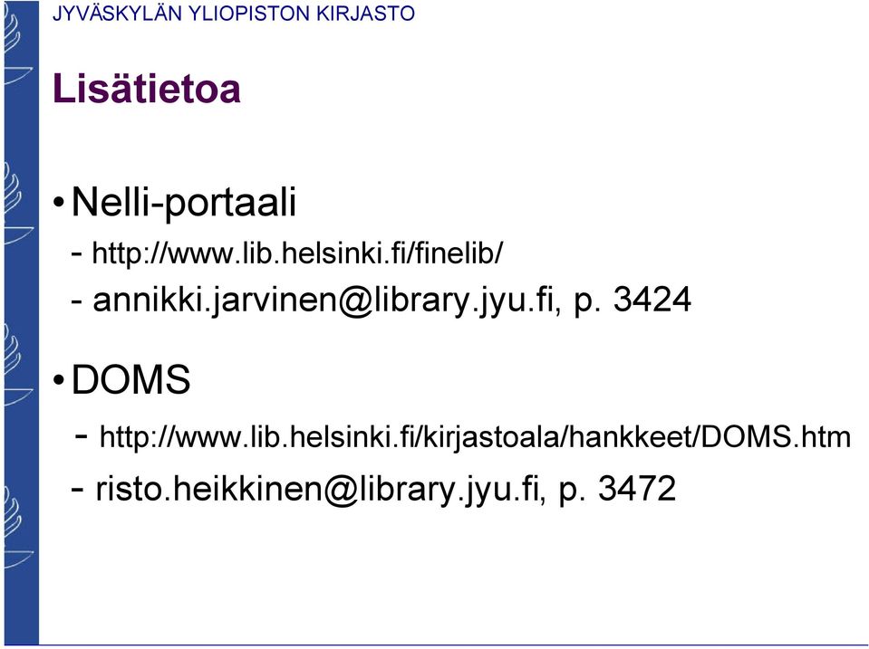 3424 DOMS - http://www.lib.helsinki.