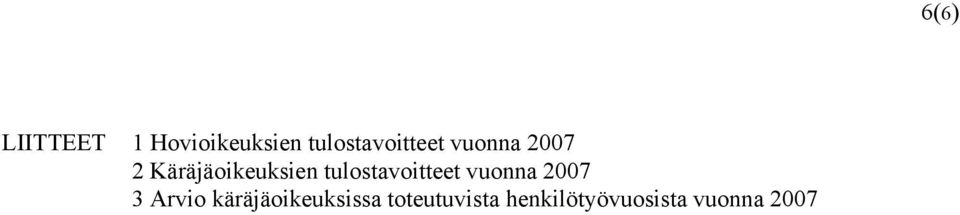 tulostavoitteet vuonna 2007 3 Arvio