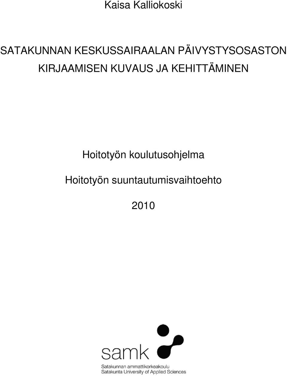 KIRJAAMISEN KUVAUS JA KEHITTÄMINEN