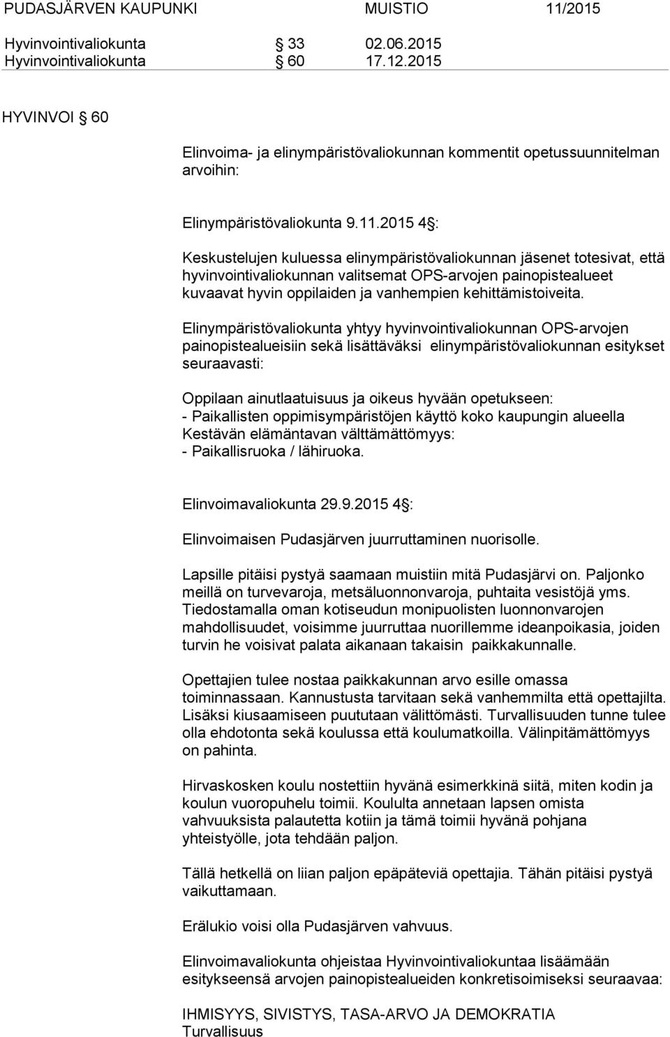 kehittämistoiveita.