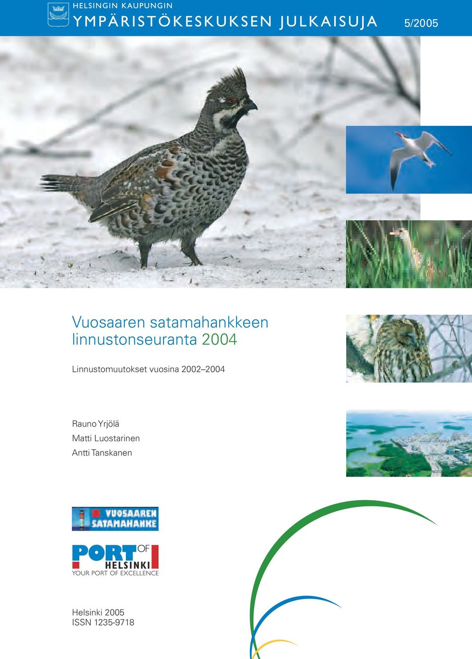 vuosina 22 24 Rauno Yrjölä Matti