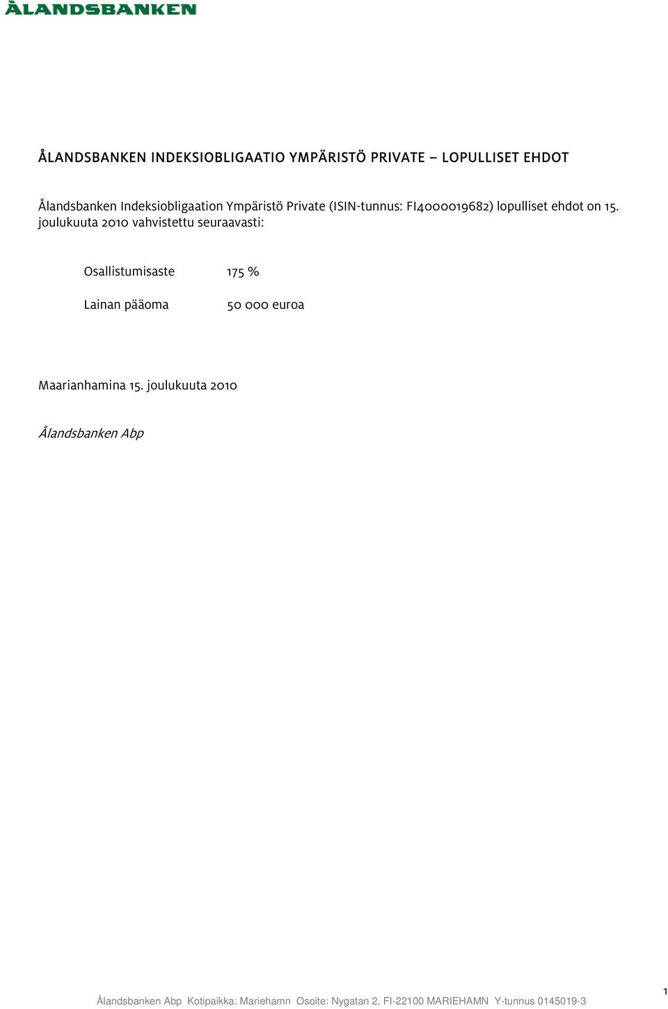 FI4000019682) lopulliset ehdot on 15.