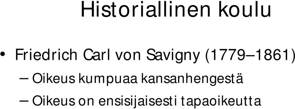 Oikeus kumpuaa kansanhengestä