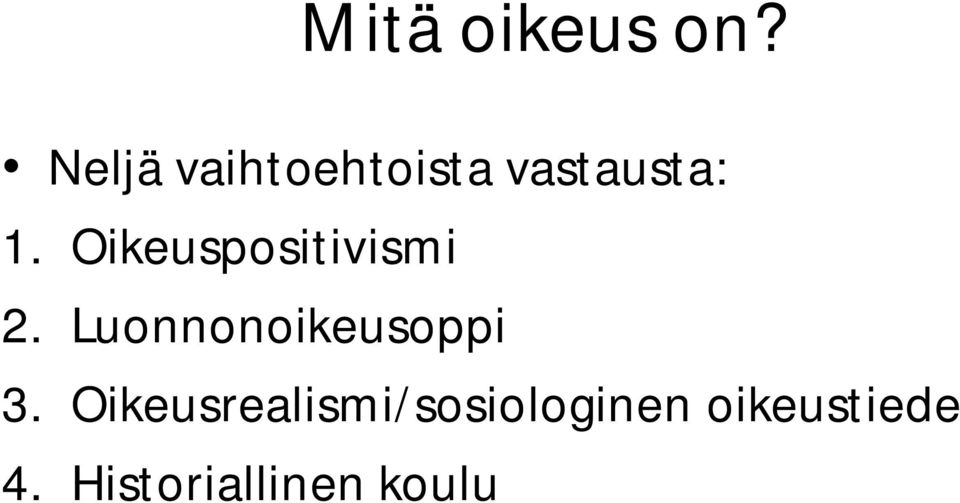 Oikeuspositivismi 2.