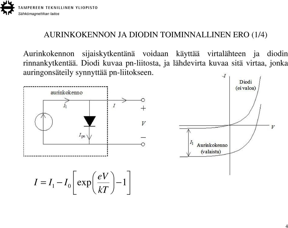 rinnankytkentää.