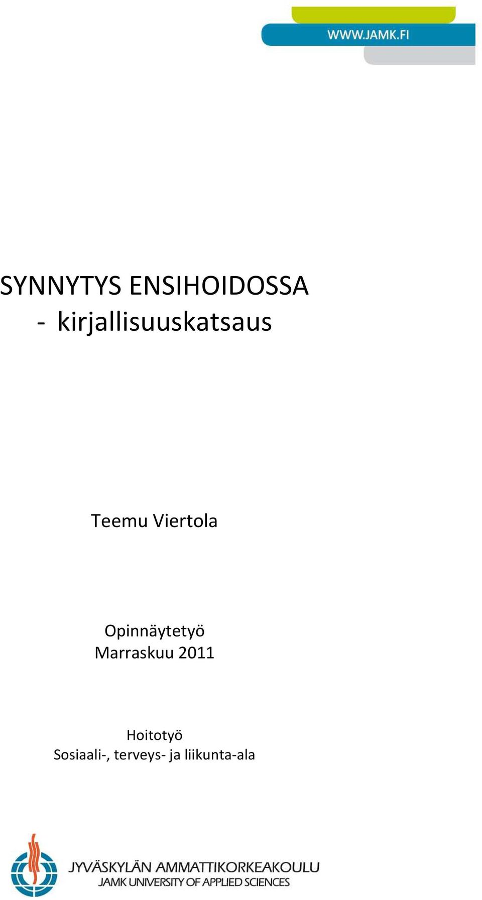 Viertola Opinnäytetyö Marraskuu