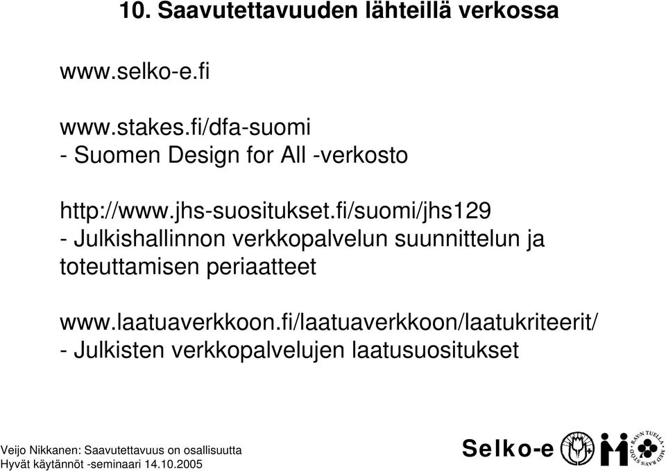 fi/suomi/jhs129 - Julkishallinnon verkkopalvelun suunnittelun ja toteuttamisen