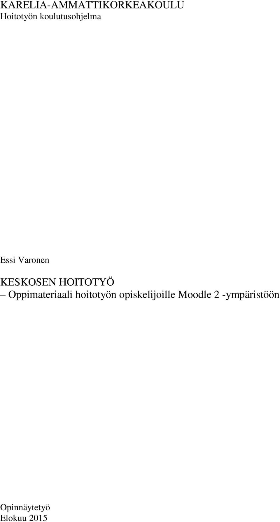 HOITOTYÖ Oppimateriaali hoitotyön