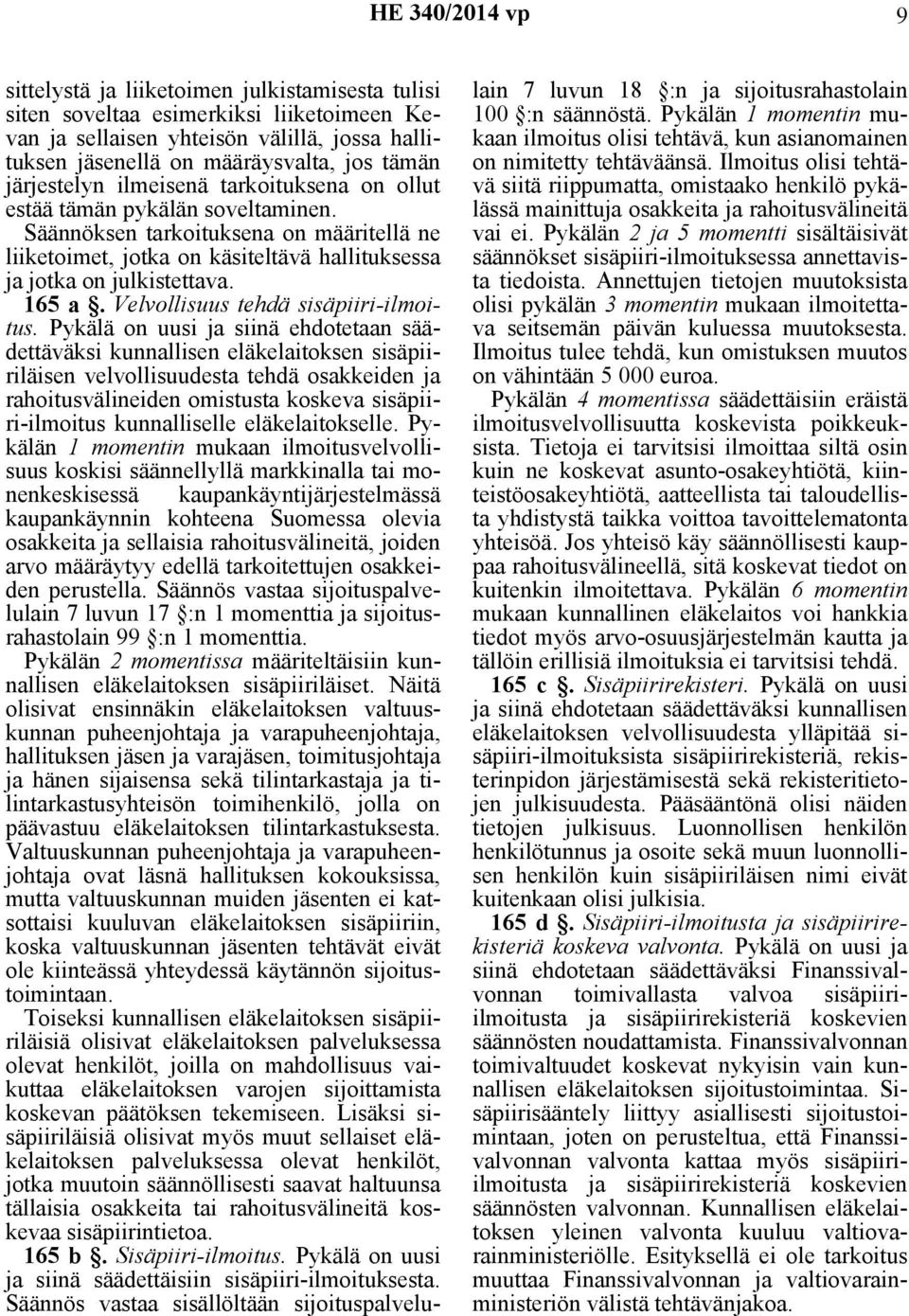 Velvollisuus tehdä sisäpiiri-ilmoitus.