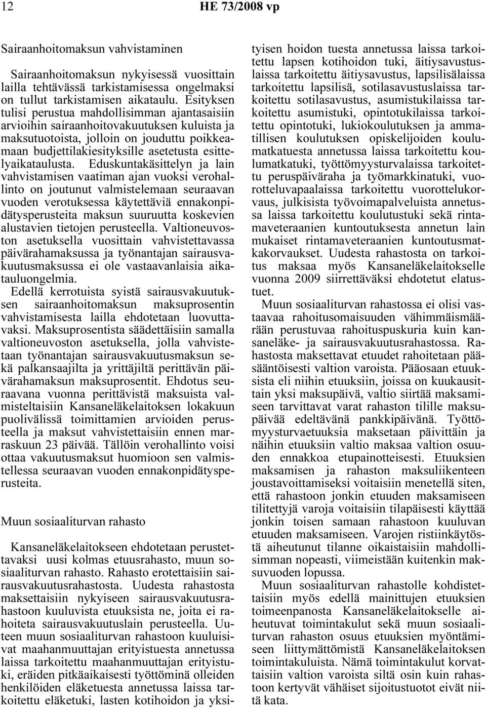 esittelyaikataulusta.