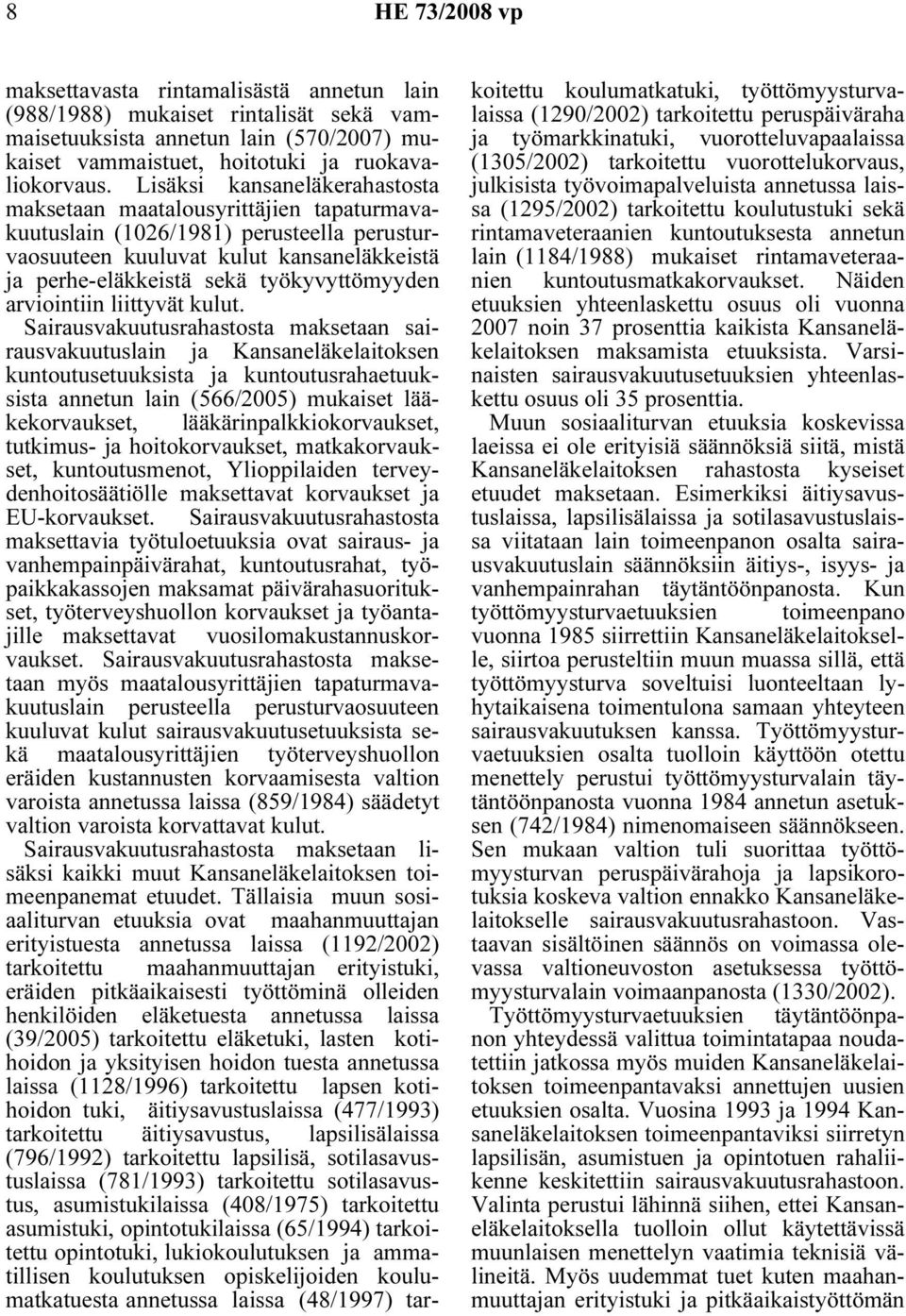 arviointiin liittyvät kulut.