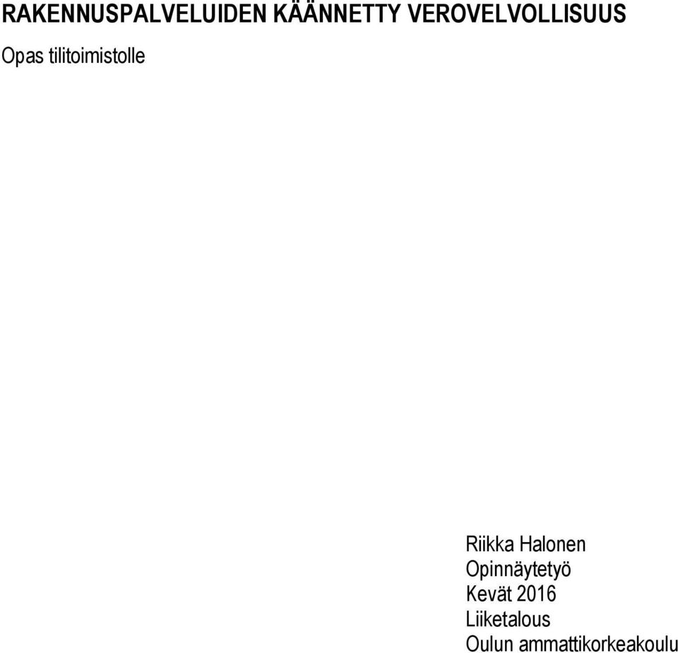 tilitoimistolle Riikka Halonen