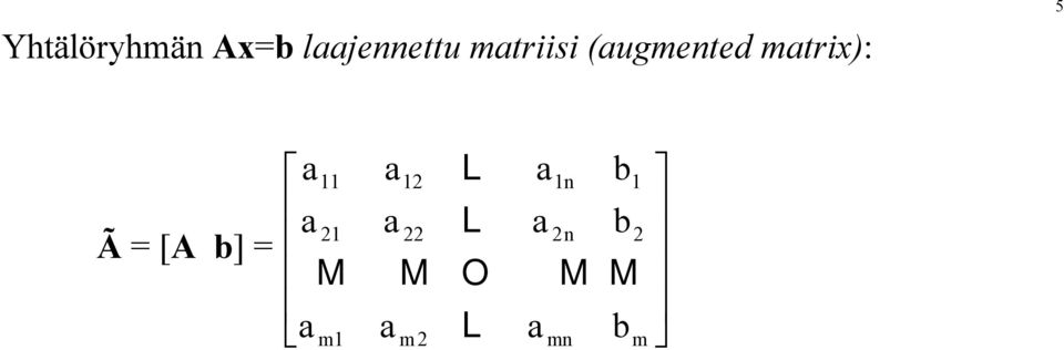 (ugmented mtrix): 5 Ã =