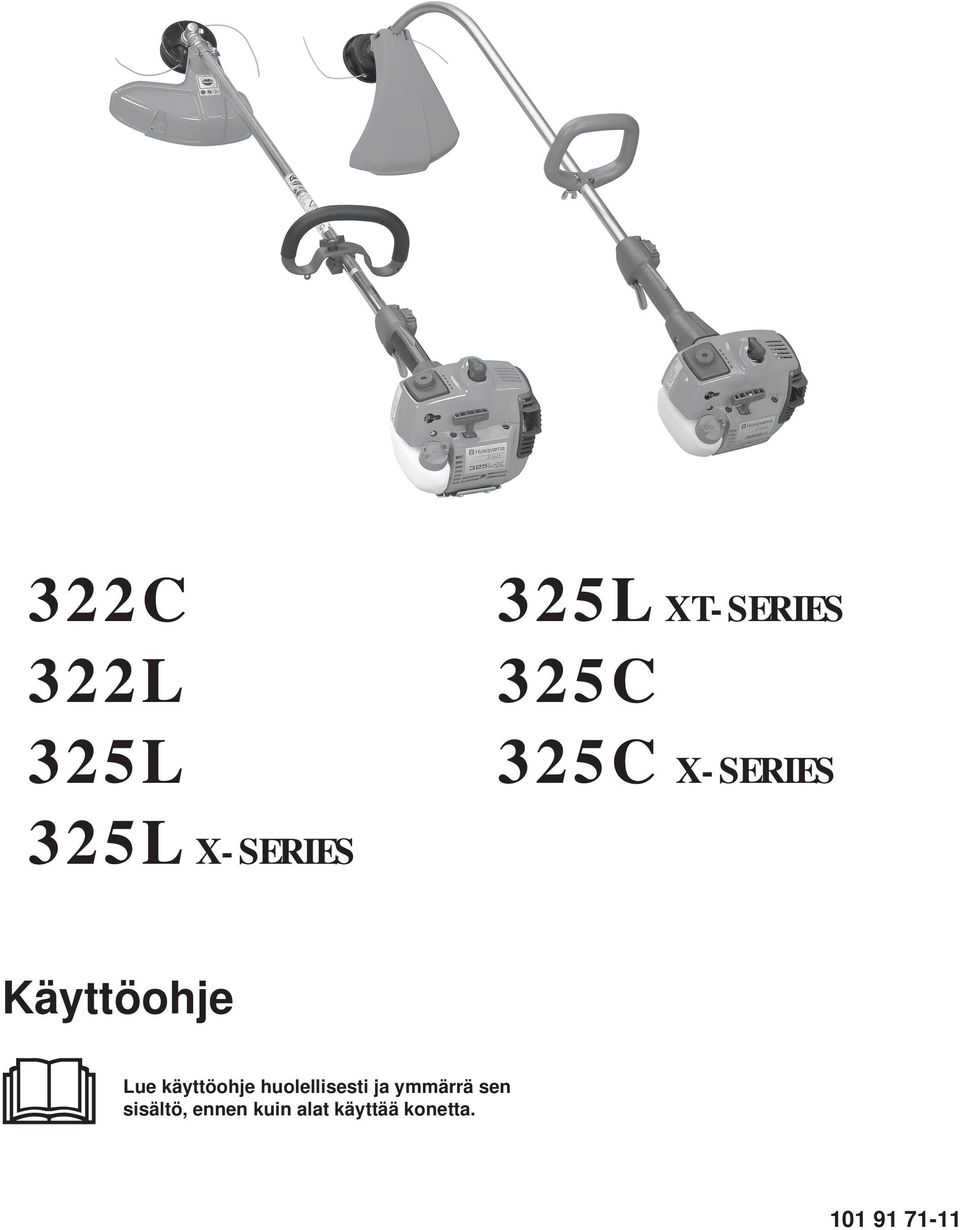 käyttöohje huolellisesti ja ymmärrä sen
