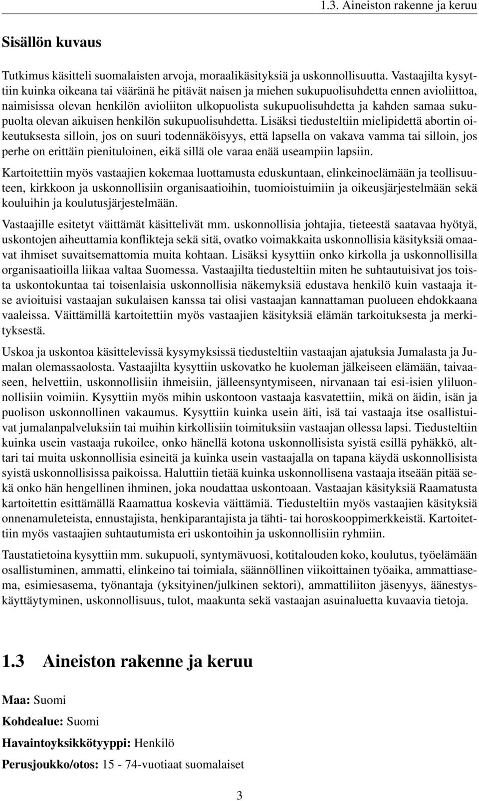sukupuolta olevan aikuisen henkilön sukupuolisuhdetta.