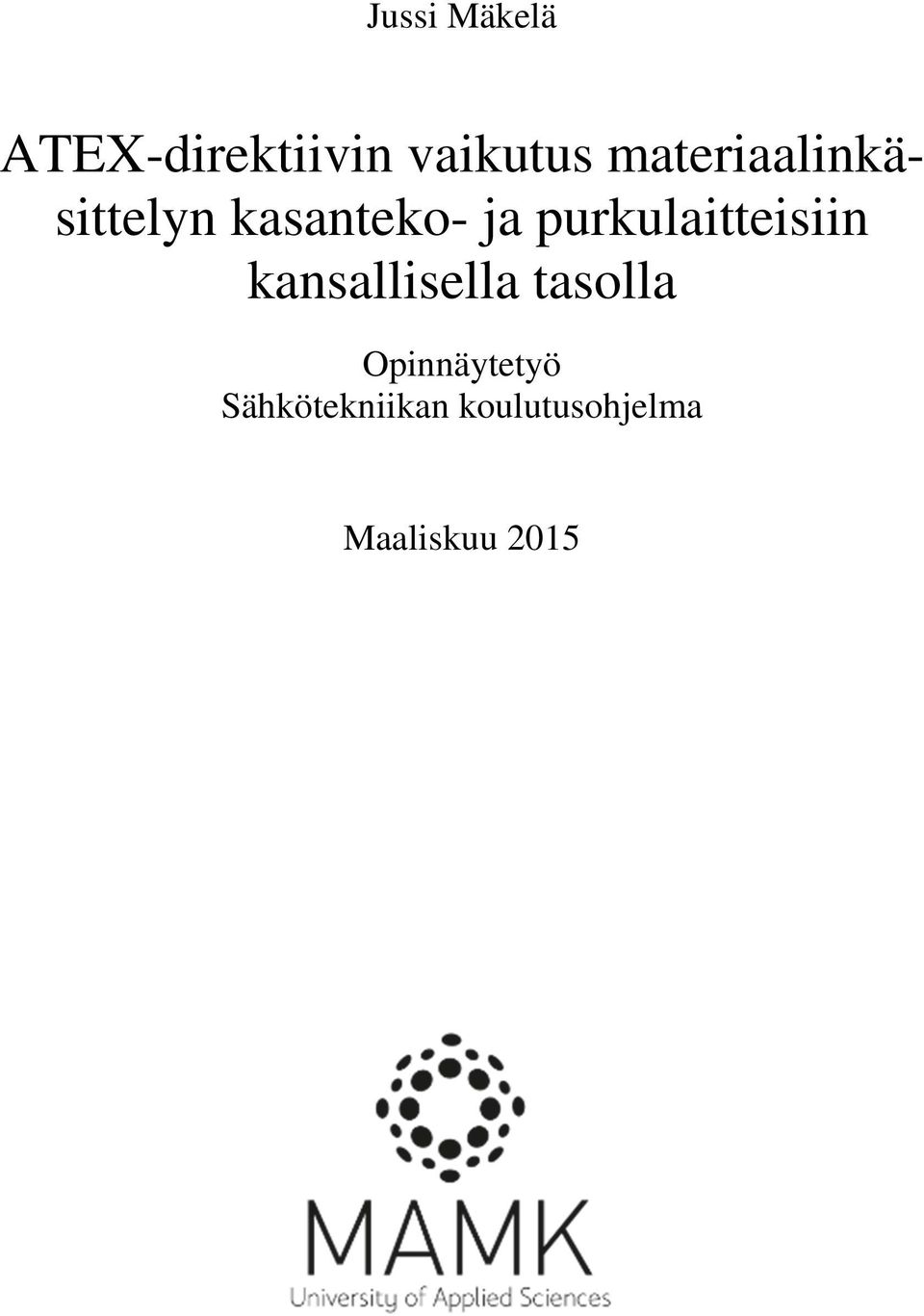 purkulaitteisiin kansallisella tasolla