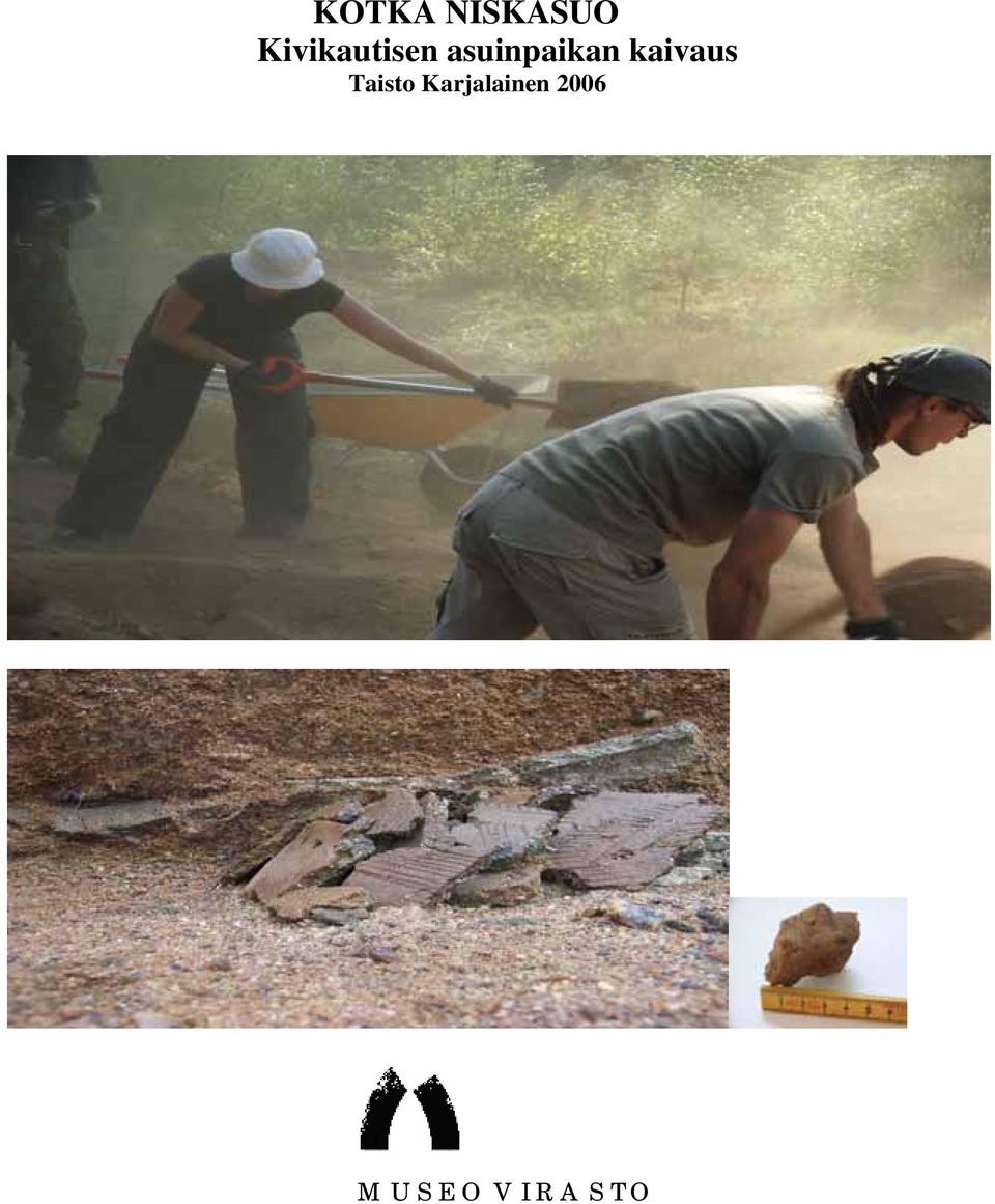 asuinpaikan kaivaus
