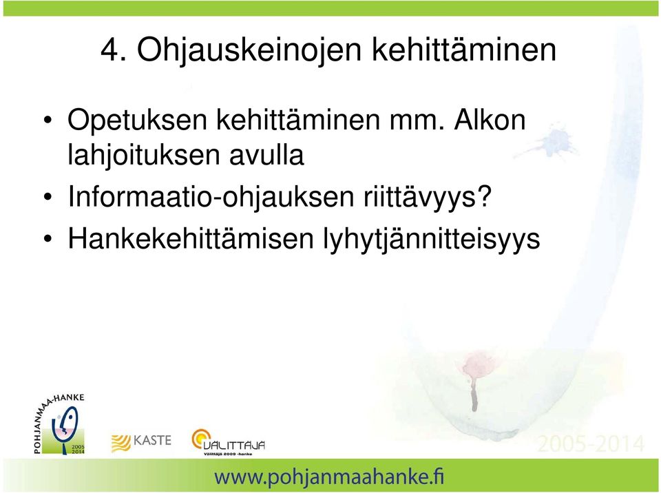 Alkon lahjoituksen avulla