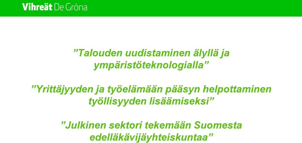 työelämään pääsyn helpottaminen työllisyyden