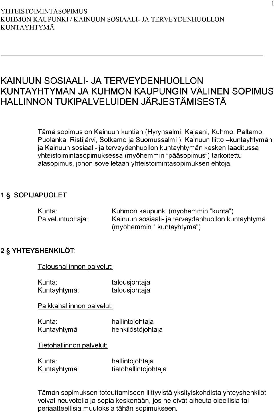 tarkoitettu alasopimus, johon sovelletaan yhteistoimintasopimuksen ehtoja.