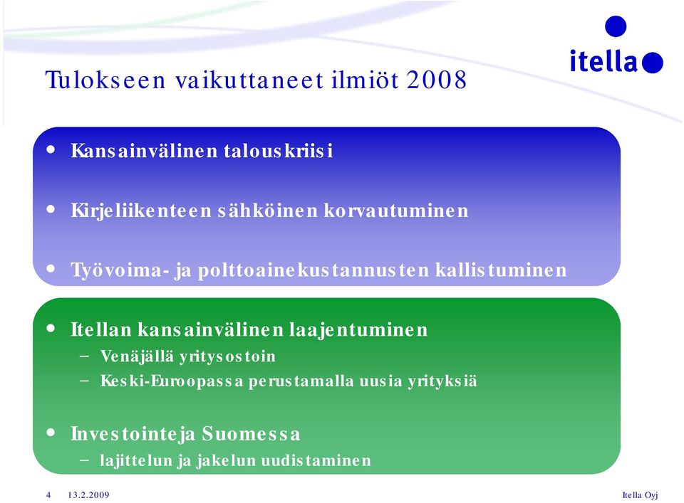 kansainvälinen laajentuminen Venäjällä yritysostoin Keski Euroopassa perustamalla