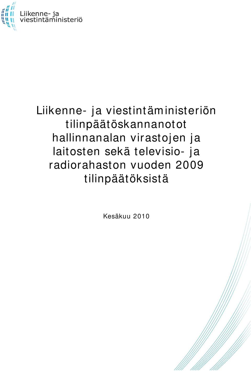 virastojen ja laitosten sekä televisio-