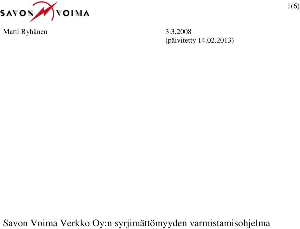 2013) Savon Voima Verkko
