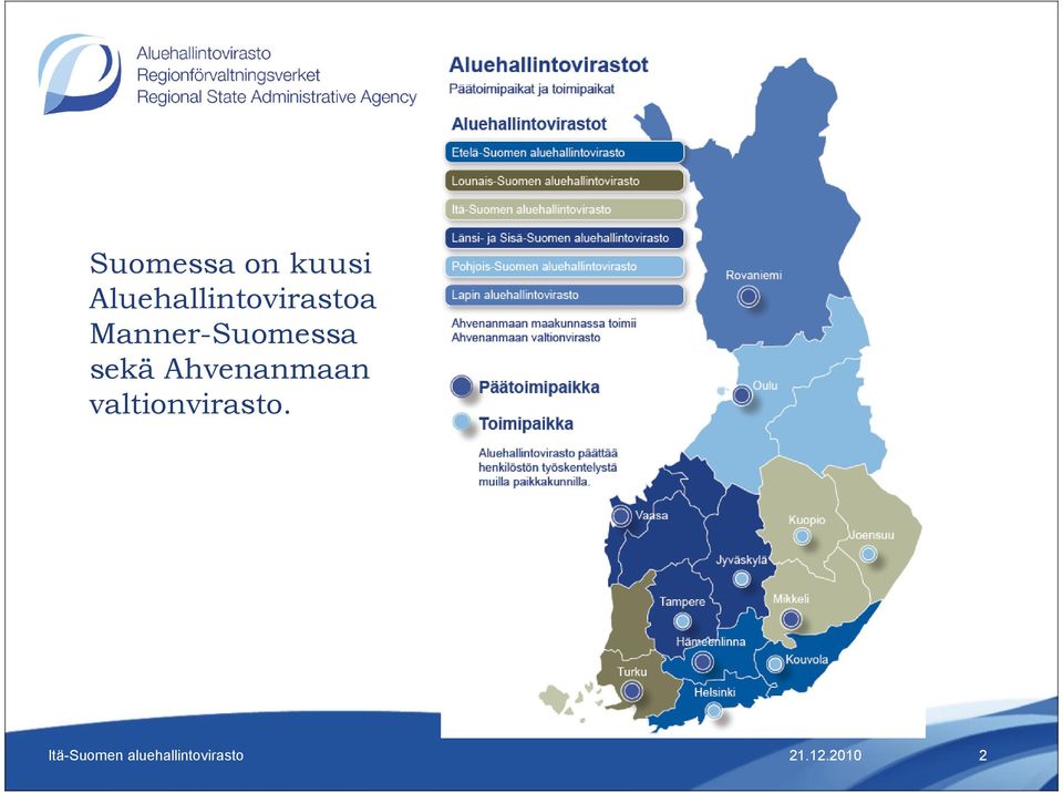 Manner-Suomessa sekä Ahvenanmaan