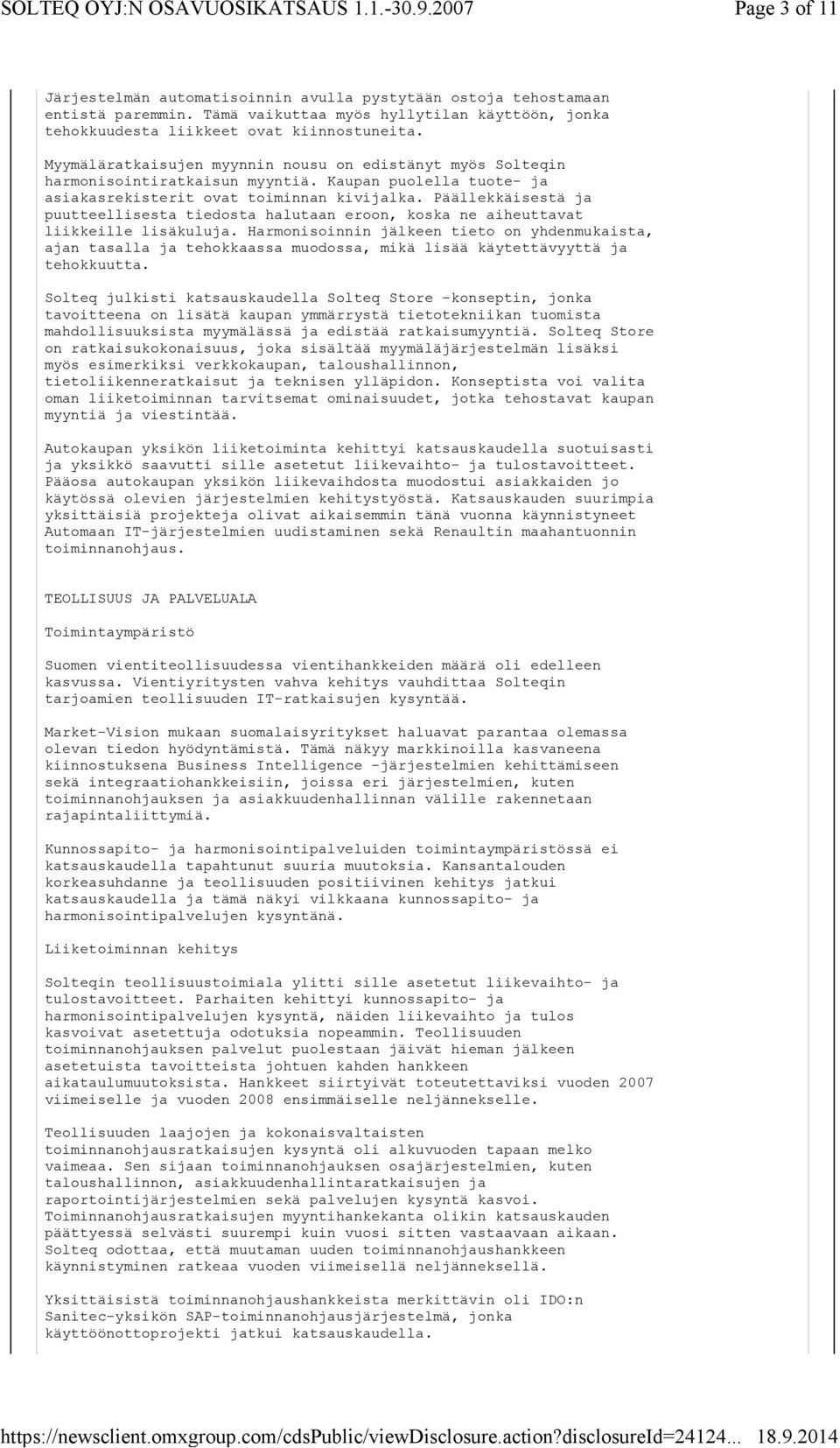 Päällekkäisestä ja puutteellisesta tiedosta halutaan eroon, koska ne aiheuttavat liikkeille lisäkuluja.