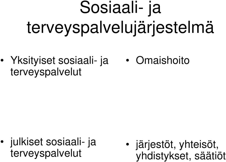 Omaishoito julkiset sosiaali- ja
