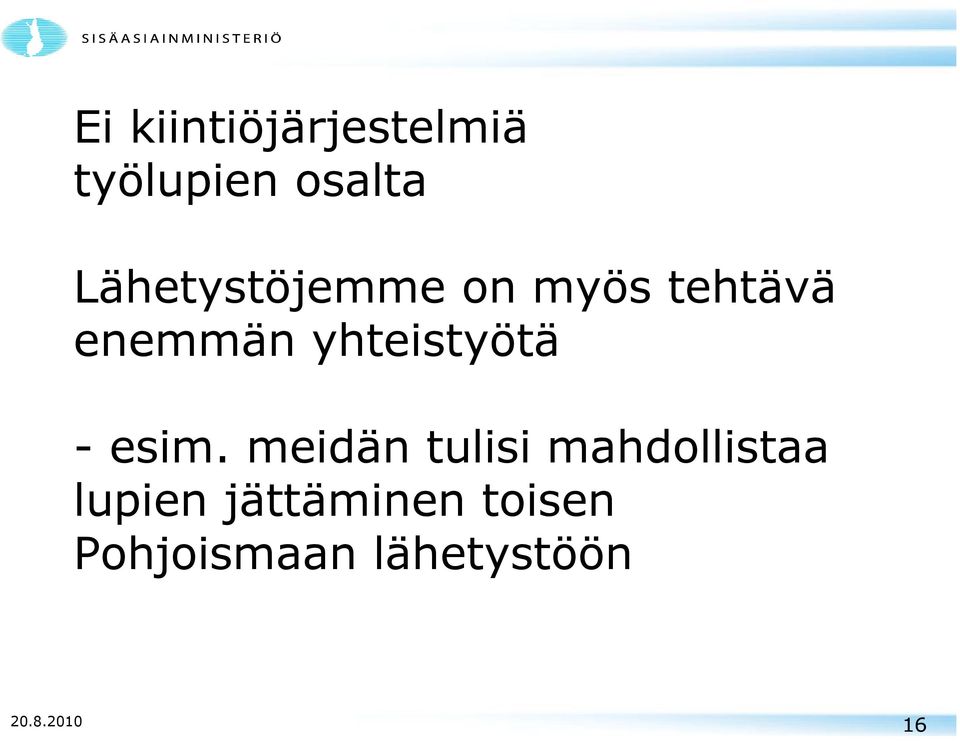 yhteistyötä - esim.