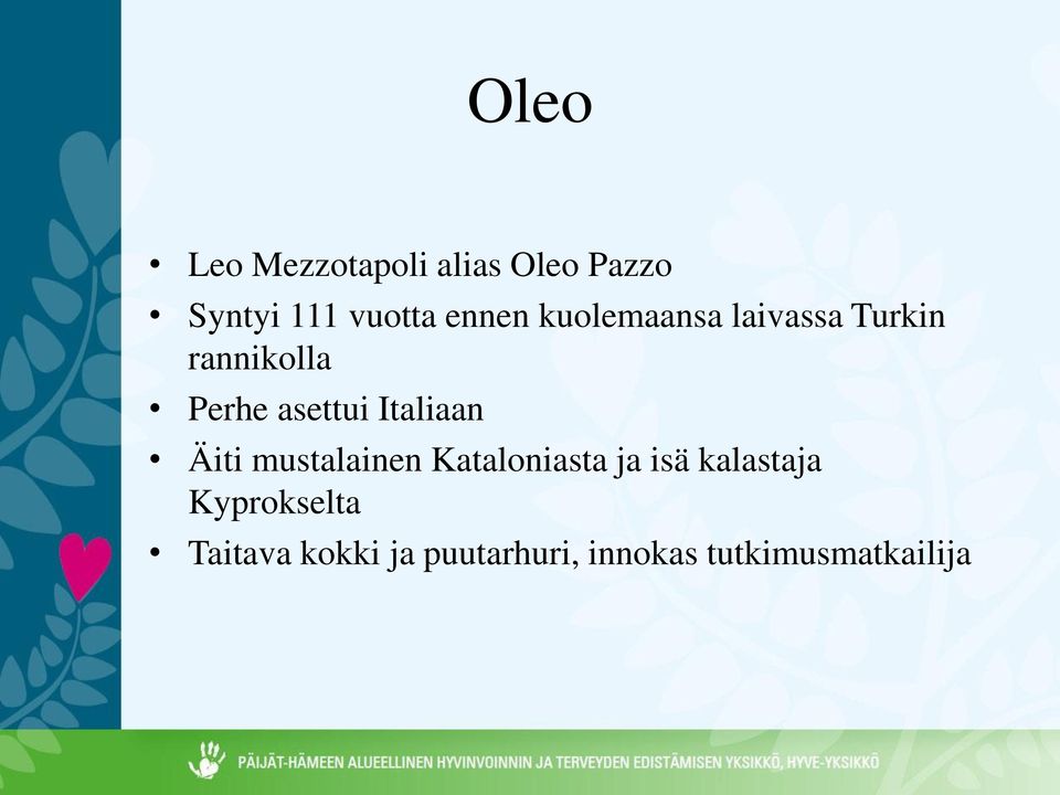 Italiaan Äiti mustalainen Kataloniasta ja isä kalastaja