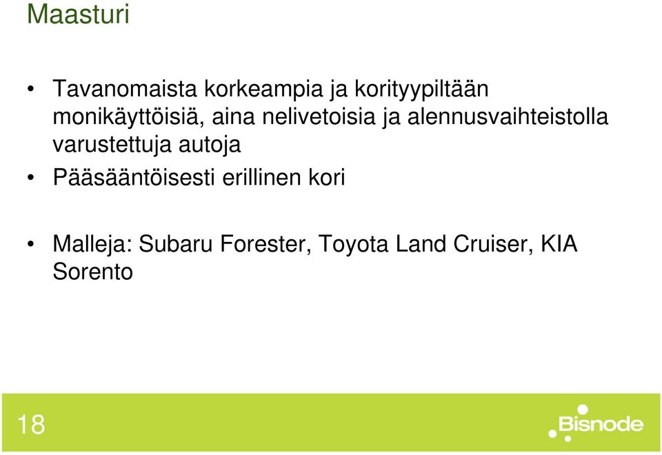 alennusvaihteistolla varustettuja autoja