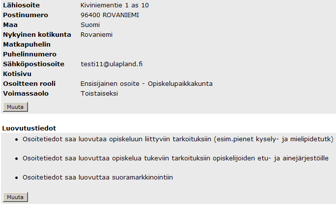 Ruudun yläosassa on opiskelijan perustietoja sekä ensisijaisen opinto-oikeuden tiedot. Opiskelijan mahdolliset muut opinto-oikeudet löytyvät Muut opinto-oikeudet linkin kautta.