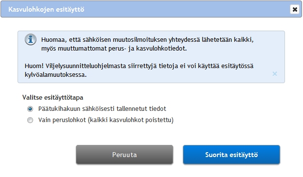 Kun esitäyttötieto on valittu, aloita lohkotietojen syöttö. HUOM! Esitäyttö vain peruslohkot tiedoilla poistaa hallintaan liitetyt ja hallinnasta poistetut peruslohkot esitäyttöhetken tilanteeseen.