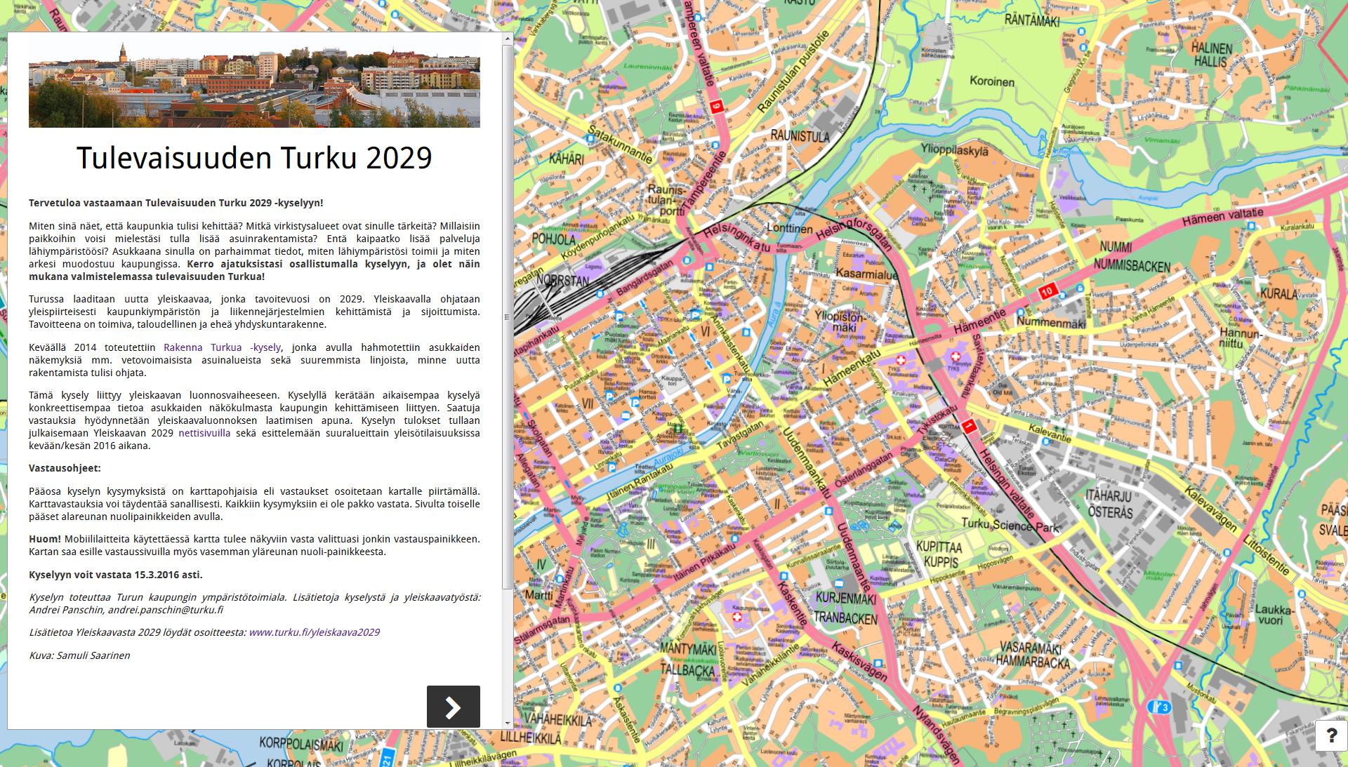 Tulevaisuuden Turku 2029 -kysely Kysely liittyy Yleiskaavan 2029 luonnosvaiheeseen Kysely oli avoinna 15.2.-15.3.