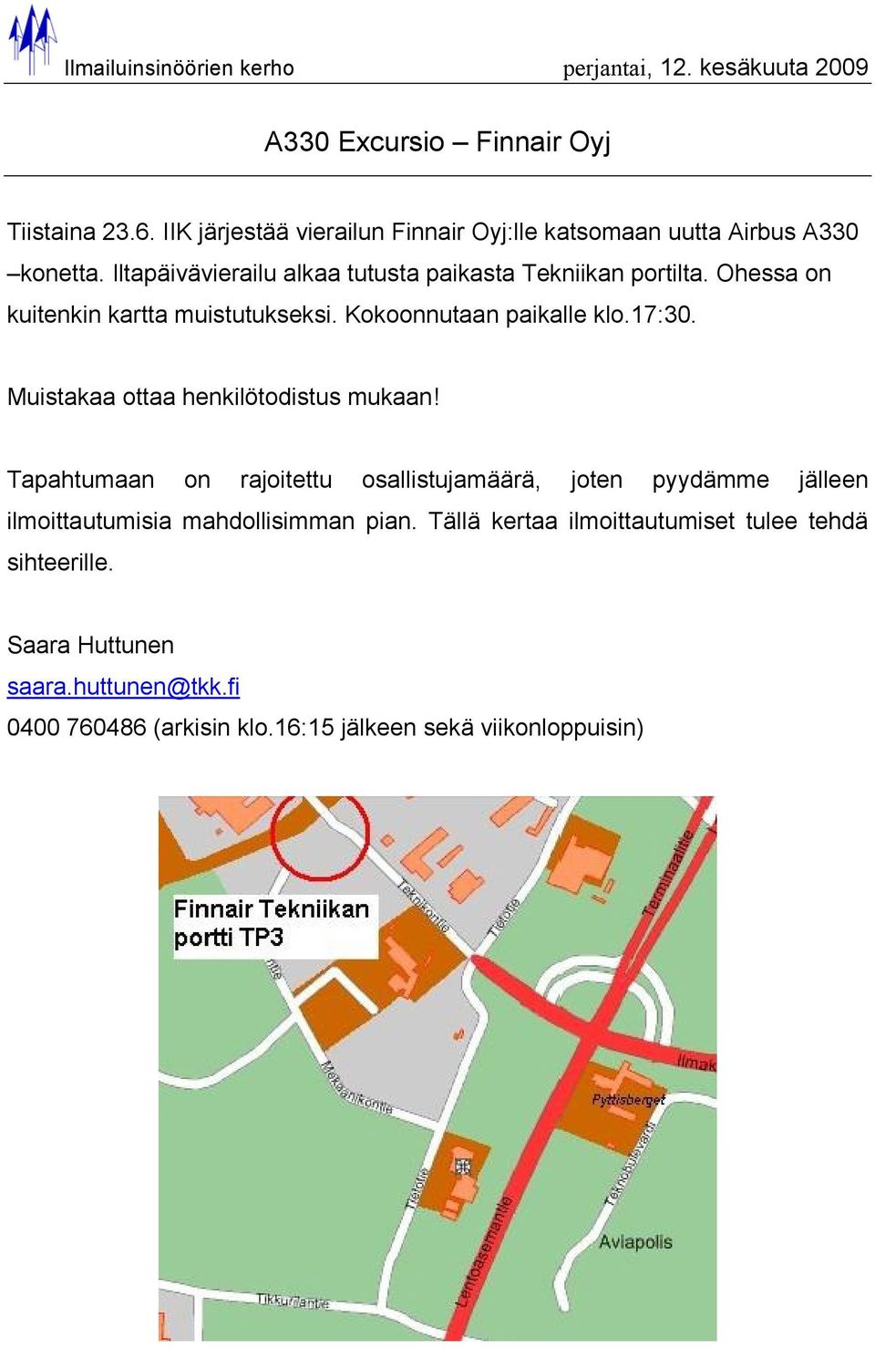 Muistakaa ottaa henkilötodistus mukaan!