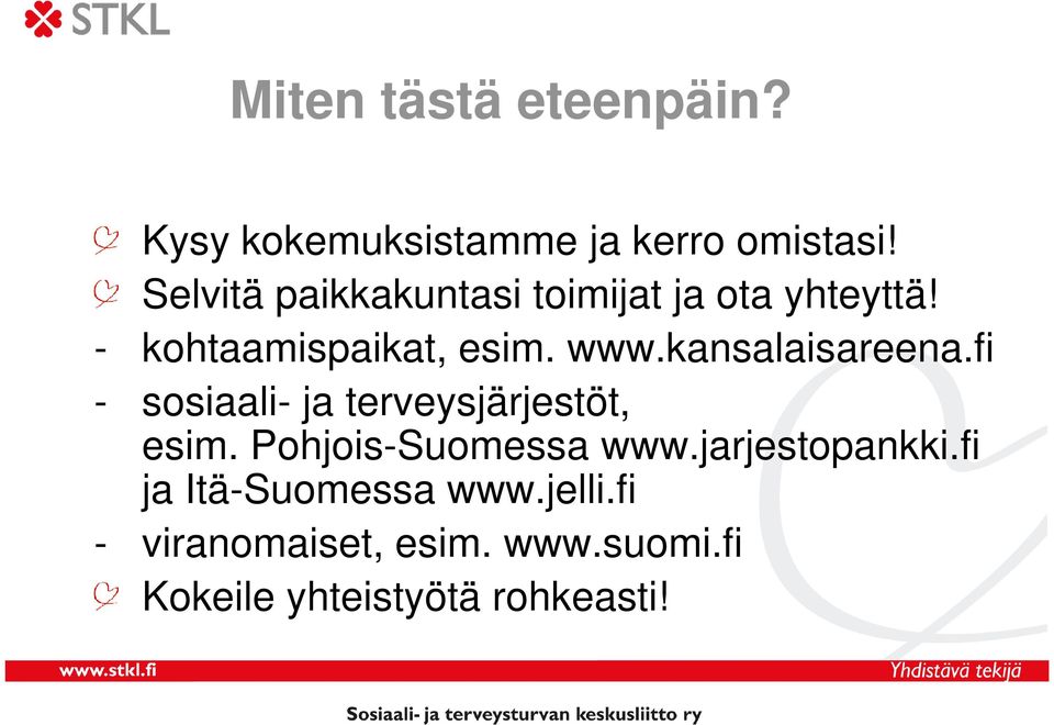 kansalaisareena.fi - sosiaali- ja terveysjärjestöt, esim. Pohjois-Suomessa www.