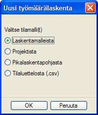 Työmäärälaskennan aloitus Työmäärälaskennan käynnistys ATOP/ATOPLite ATOP (täysversio): Pupujussi Lite -versio: Työmäärä-/Pikalaskenta Laske uusi Laskentamalleista -valinnalla voit valita malleista