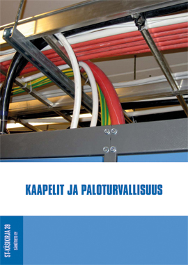 Kaapelit ja paloturvallisuus.