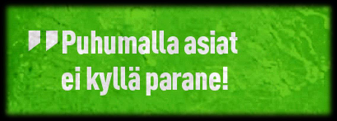 Huumori ja suojautuminen Huumorilla otetaan kontaktia, testataan, härnätään, suojaudutaan, pehmennetään pahaa oloa.