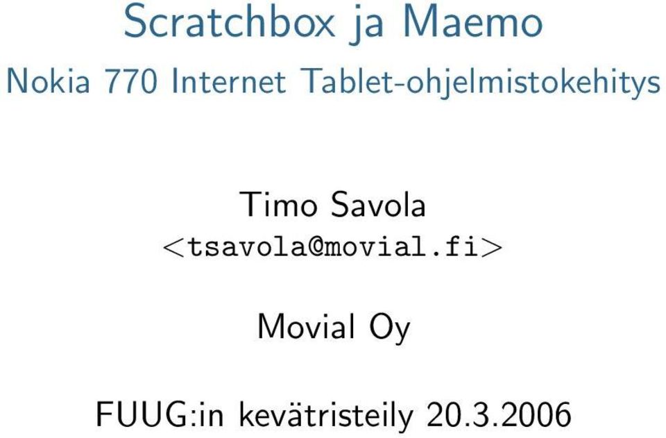 Timo Savola <tsavola@movial.